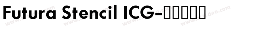 Futura Stencil ICG字体转换